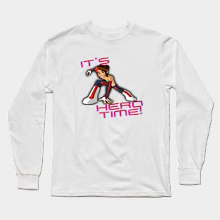 It's Hero Time Long Sleeve T-Shirt